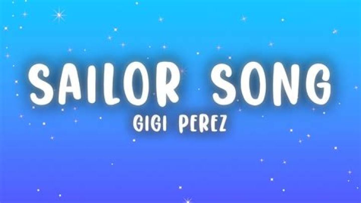 Sailing Through Emotions: Exploring "Sailor Song Lyrics" by Gigi Perez