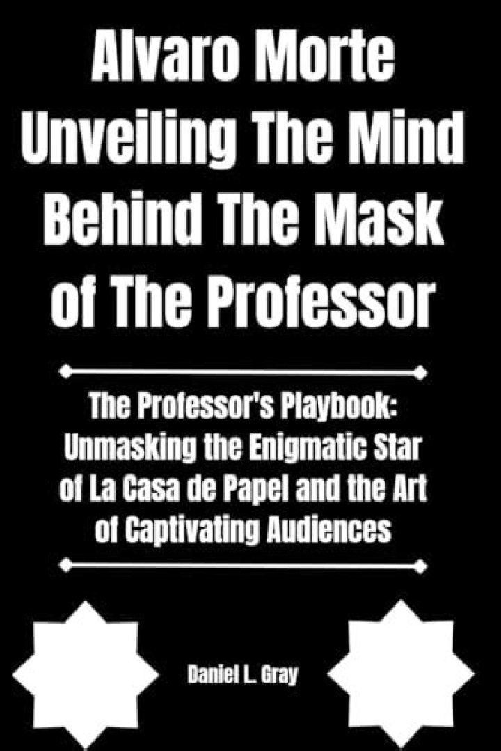 Unveiling the Charismatic Álvaro Morte: The Man Behind the Professor