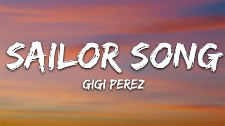 Unveiling the Melodies: Lyrics of "Sailor" by Gigi Perez